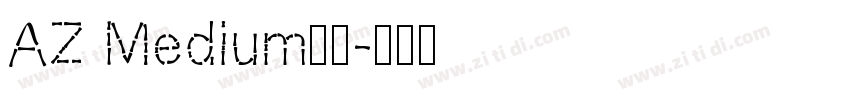 AZ Medium字体字体转换